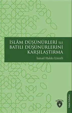 İslam Düşünürleri İle Batılı Düşünürlerini Karşılaştırma