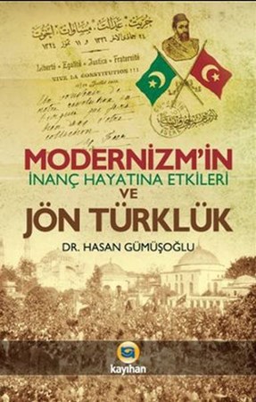 Modernizm'in İnanç Hayatına Etkileri Ve Jön Türkler