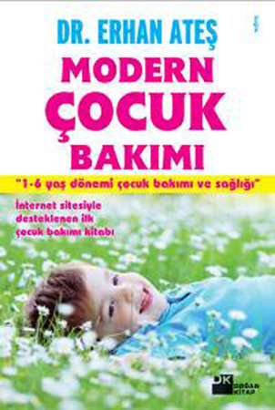 Modern Çocuk Bakımı  1-6 Yaş Dönemi Çocuk Bakımı ve Sağlığı