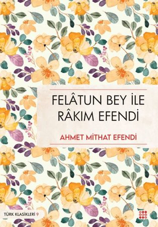 Felatun Bey İle Rakım Efendi