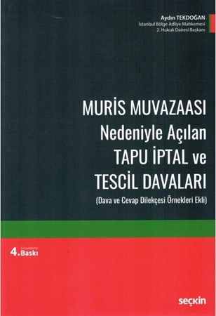 Muris Muvazaası Nedeniyle Açılan Tapu İptal Ve Tescil Davaları