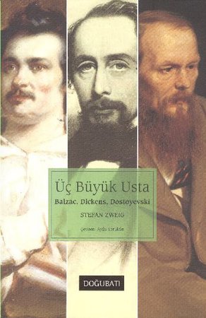 Üç Büyük Usta: Balzac, Dickens, Dostoyevski