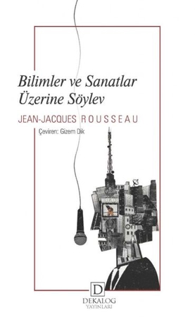 Bilimler Ve Sanatlar Üzerine Söylev