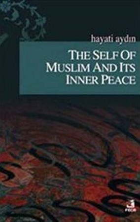 The Self Of Muslim And Its Inner Peace