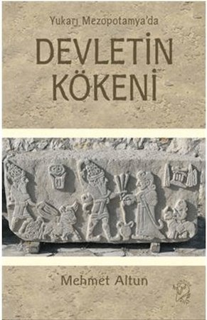 Yukarı Mezopotamya’da Devletin Kökeni