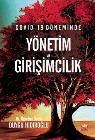 Covid-19 Döneminde Yönetim Ve Girişimcilik