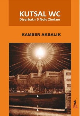 Kutsal Wc Diyarbakır 5 Nolu Zindanı