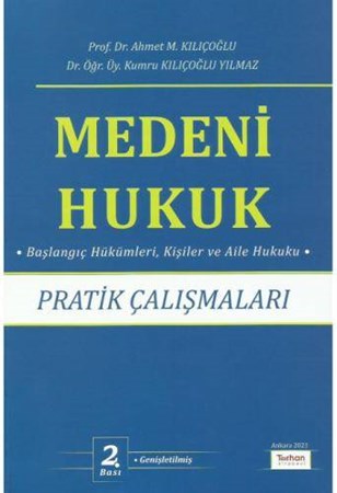 Medeni Hukuk Pratik Çalışmaları 2. Baskı