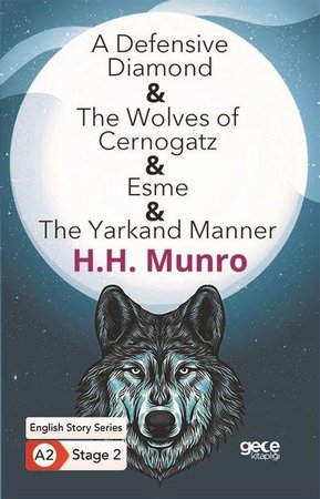 A Defensive Diamond - The Wolves of Cernogatz - Esme - The Yarkand Manner - İngilizce Hikayeler