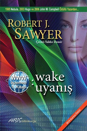 www: Wake - Uyanış - Www Üçlemesi 1. Kitap