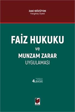 Faiz Hukuku ve Munzam Zarar Uygulaması