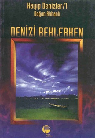 Denizi Beklerken Kayıp Denizler 1