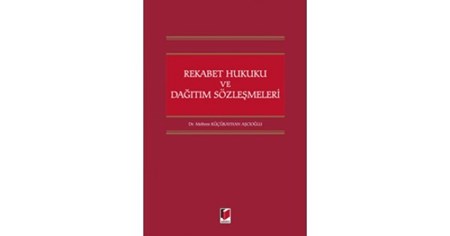 Rekabet Hukuku Ve Dağıtım Sözleşmeleri