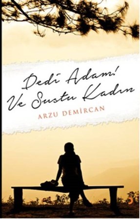 Dedi Adam Ve Sustu Kadın