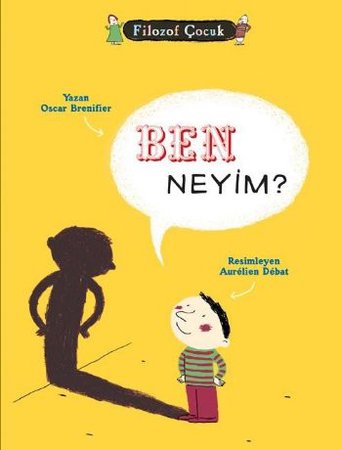 Filozof Çocuk - Ben Neyim?