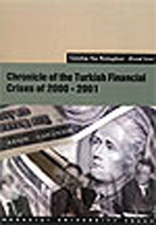 Chronicle Of The Turkish Financial Crises Of 2000 2001