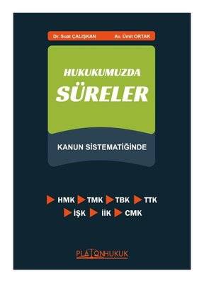 Hukukumuzda Süreler - Kanun Sistematiğinde