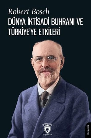 Dünya İktisadi Buhranı ve Türkiye'ye Etkileri