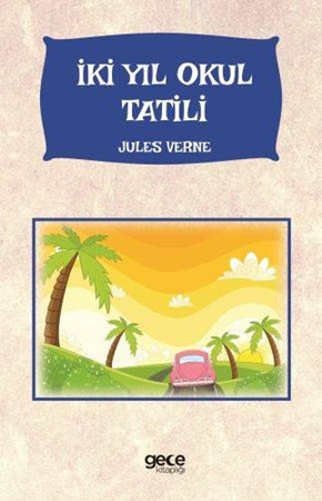 İki Yıl Okul Tatil