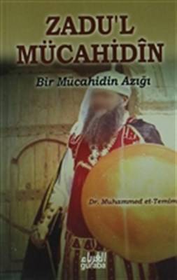 Zadu'l Mücahidin Bir Mücahidin Azığı Cep Boy