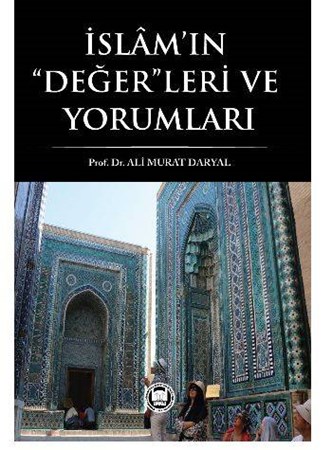 İslamın Değerleri Ve Yorumları