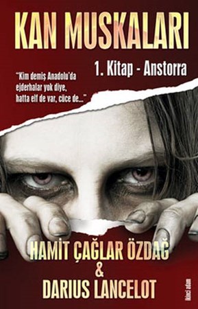 Kan Muskaları 1. Kitap Anstorra