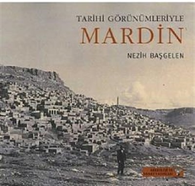 Tarihi Görünümleriyle Mardin