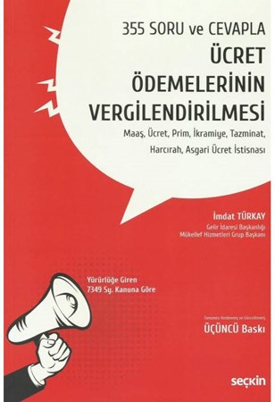 355 Soru ve Cevapla Ücret Ödemelerinin Vergilendirilmesi