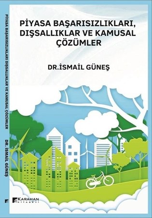 Piyasa Başarısızlıkları Dışsallıklar Ve Kamusal Çözümler