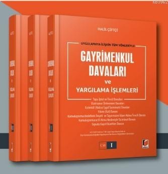 Uygulamaya İlişkin Tüm Yönleriyle Gayrimenkul Davaları Ve Yargılama İşlemleri