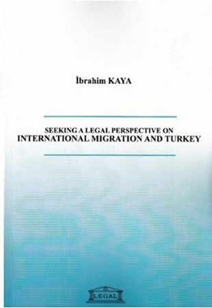 Seeking A Legal Perspective On International Migration And Turkey