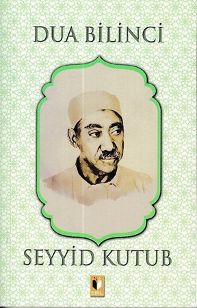 Dua Bilinci Seyyid Kutub