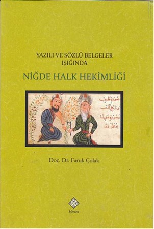 Yazılı Ve Sözlü Belgeler Işığında Niğde Halk Hekimliği