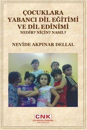 Çocuklara Yabancı Dil Eğitimi Ve Dil Edinimi Nedir Niçin Nasıl