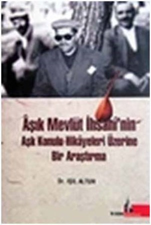 Aşık Mevlüt İhsan'nın Aşk Konulu Hikayeleri Üzerine Bir Araştırma