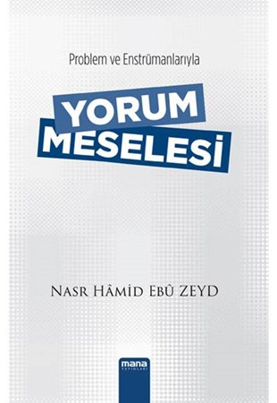 Problem Ve Enstrümanlarıyla Yorum Meselesi