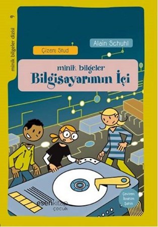 Bilgisayarımın İçi Minik Bilgeler Dizisi 9