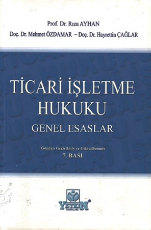 Ticare İşletme Hukuku Genel Esaslar