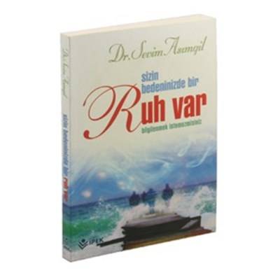 Sizin Bedeninizde Bir Ruh Var Bilgilenmek İstemezmisiniz