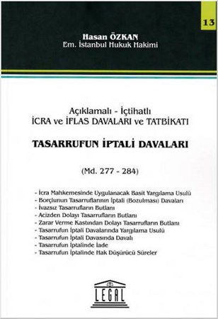 Tasarrufun İptali Davaları Açıklamalı İçtihatlı İcra Ve İflas Davaları Ve Tatbikatı