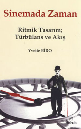 Sinemada Zaman  Ritmik Tasarım; Türbülans ve Akış