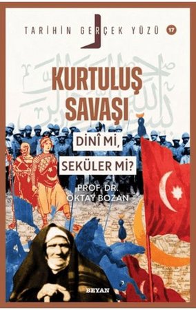 Kurtuluş Savaşı Dini Mi, Seküler Mi?