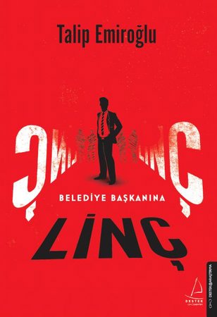 Belediye Başkanına Linç