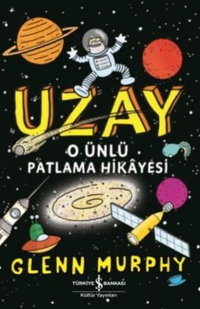 Uzay O Ünlü Patlama Hikayesi