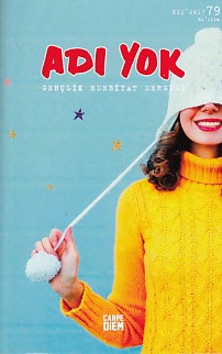 Adı Yok Gençlik Edebiyat Dergisi Sayı: 79 Kış 2017