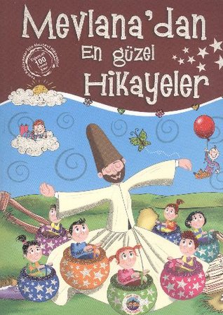 Mevlana'dan En Güzel Hikayeler