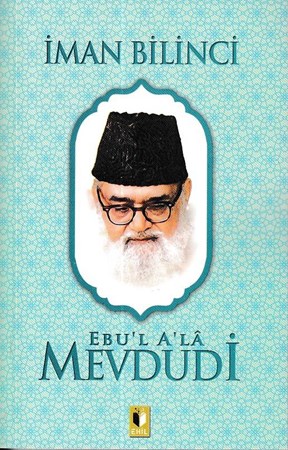 İman Bilinci Mevdudi