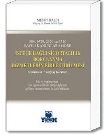 İsteğe Bağlı Sigortalılık Borçlanma Hizmetlerin Birleştirilmesi