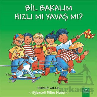 Bil Bakalım Hızlı mı Yavaş mı?