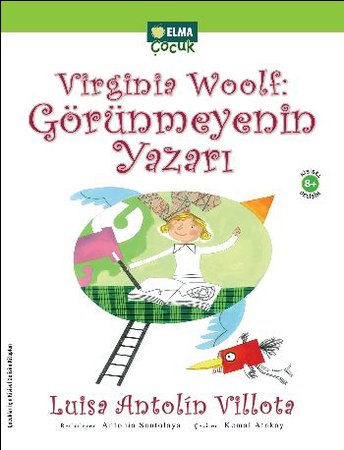Virginia Woolf Görünmeyenin Yazarı